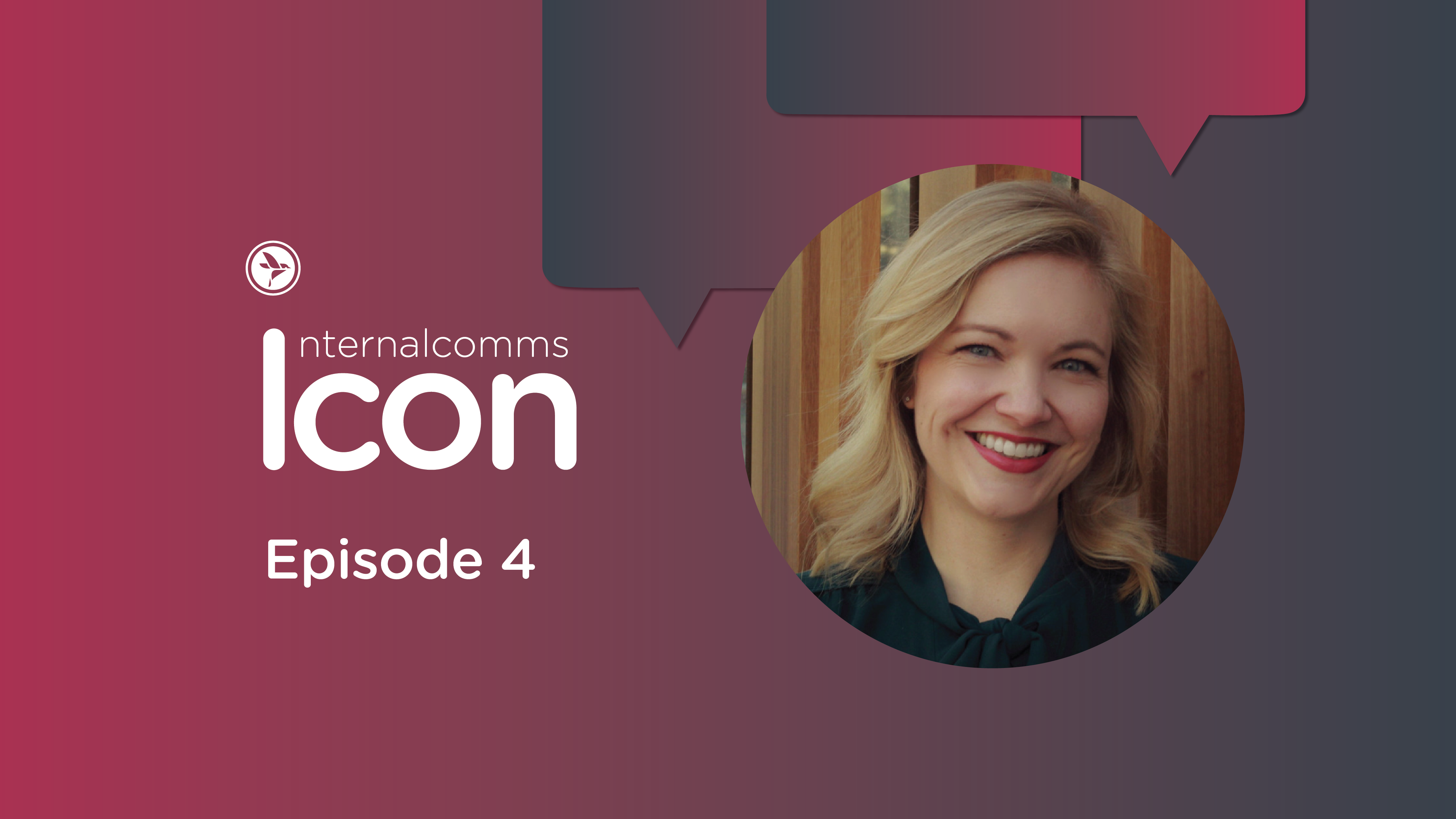 Embracing Creativity & Positivity in Internal Comms with Deborah Speed
